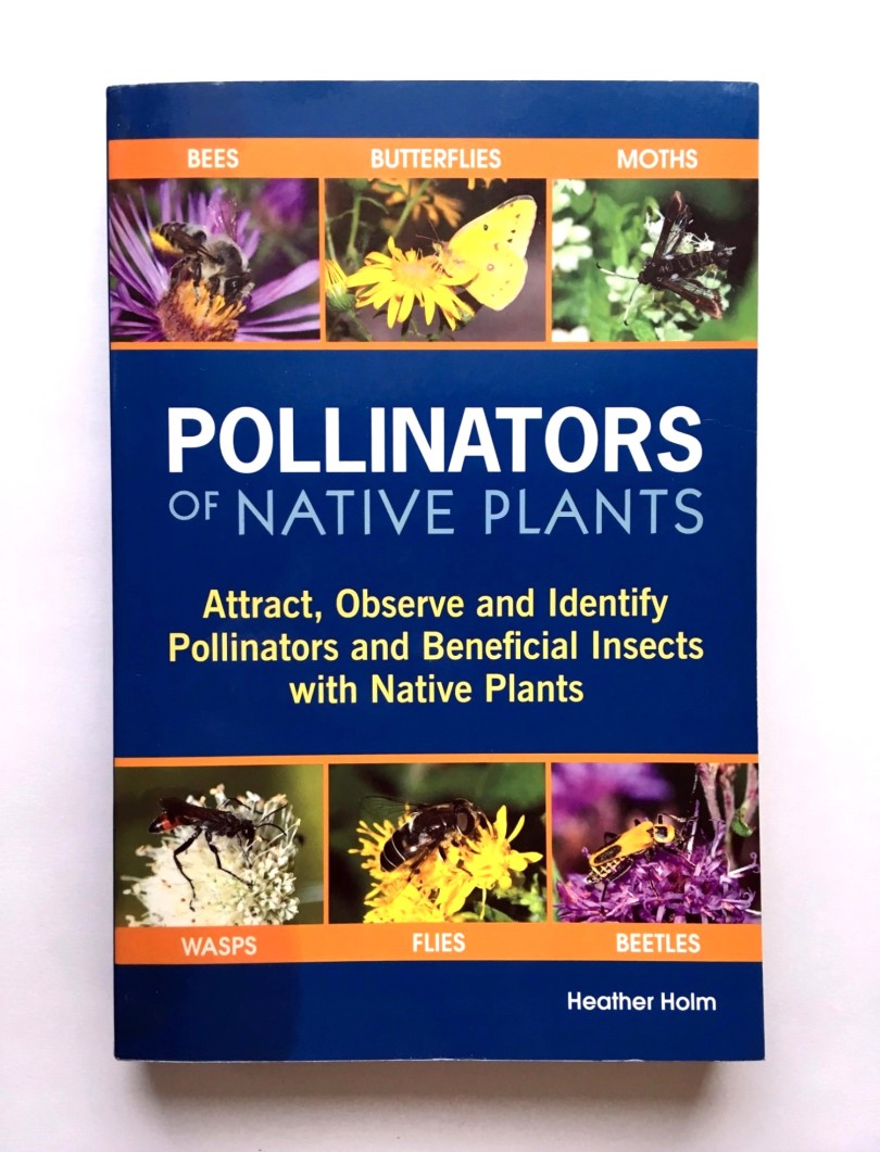 Pollinators of Native Plants Heather Holm